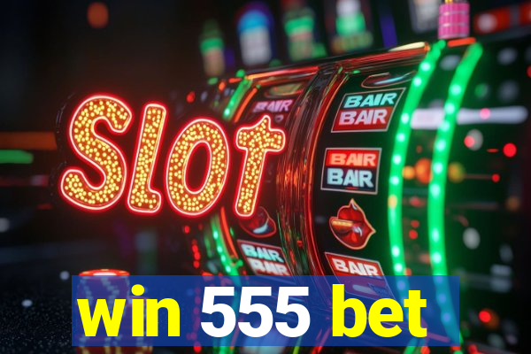 win 555 bet